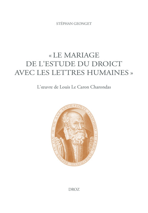 Couverture ebook de "Le mariage de l'Estude du Droict avec les Lettres humaines", de Stéphan Geonget