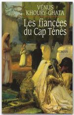 ebook cover of Les fiancées du Cap Ténés, by Vénus Khoury-Ghata