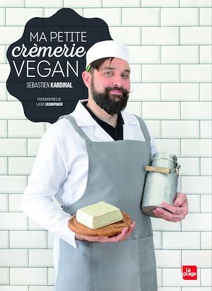 Couverture ebook de Ma petite crèmerie vegan, de Sébastien Kardinal