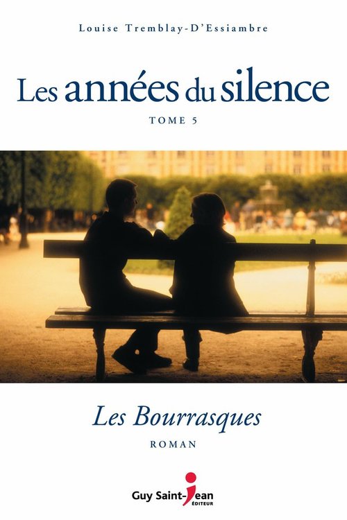 Couverture ebook de Les années du silence, tome 5, de Louise Tremblay d'Essiambre