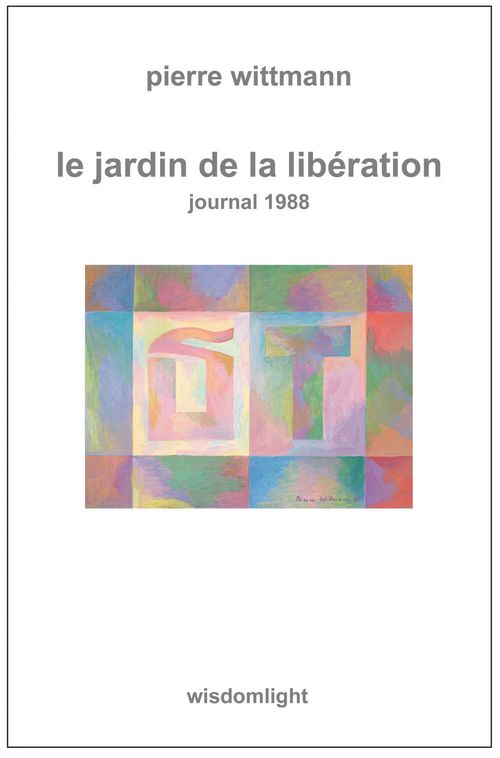 Couverture ebook de Le Jardin de la libération, de Pierre Wittmann