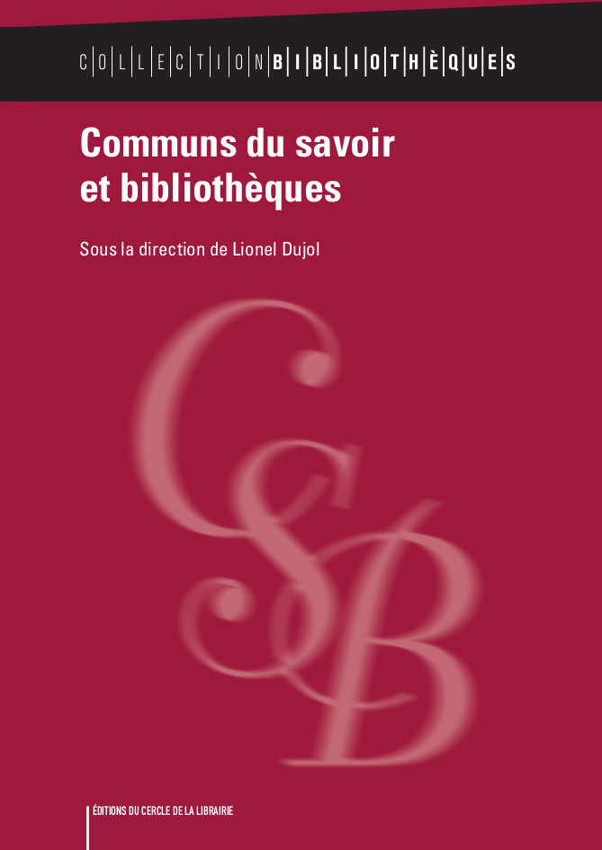 Couverture ebook de Communs du savoir et bibliothèques, de Lionel Dujol