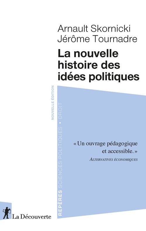 ebook cover of La nouvelle histoire des idées politiques, by Arnault Skornicki, Jérôme Tournadre