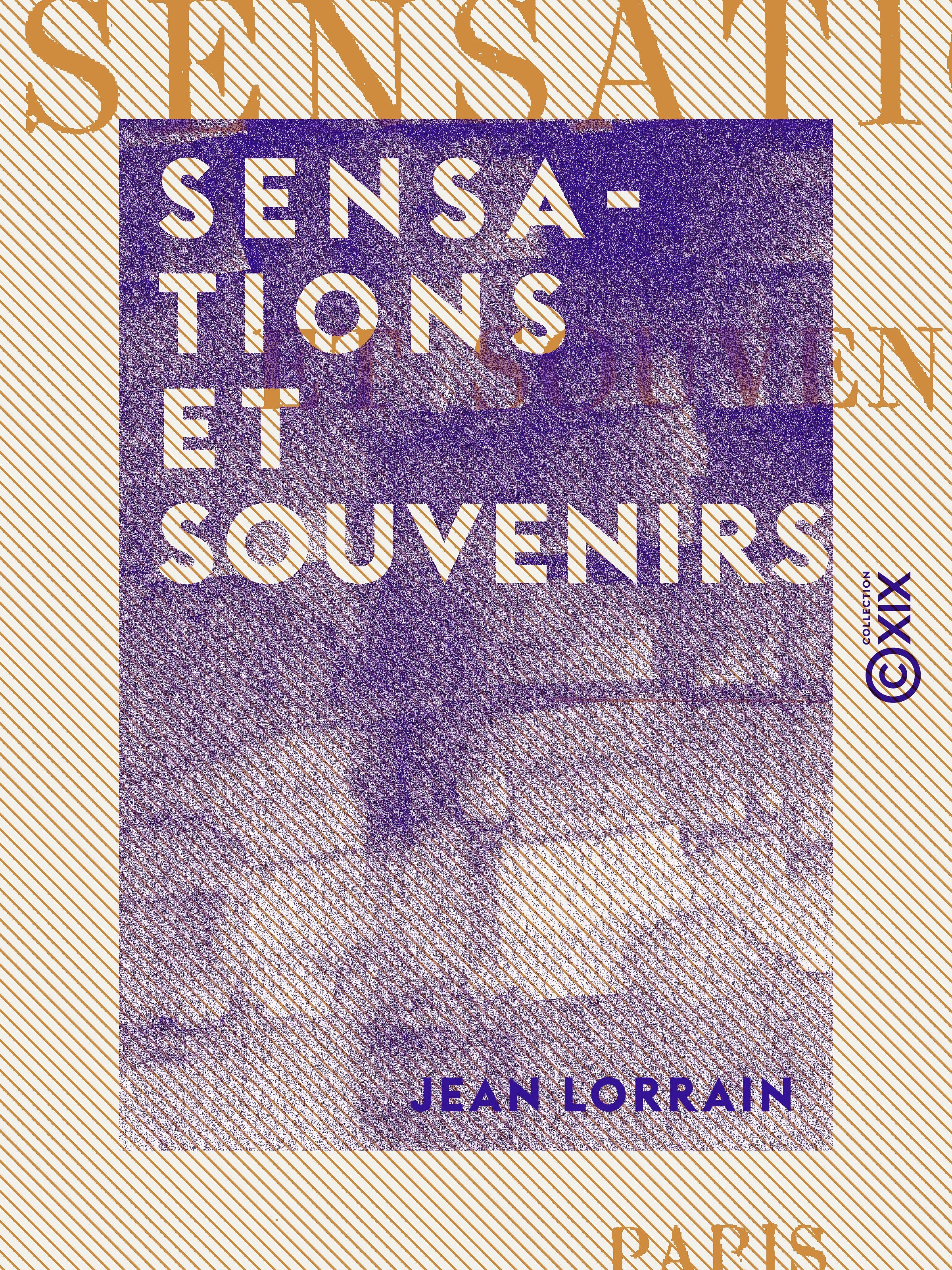 Couverture ebook de Sensations et Souvenirs, de Jean Lorrain