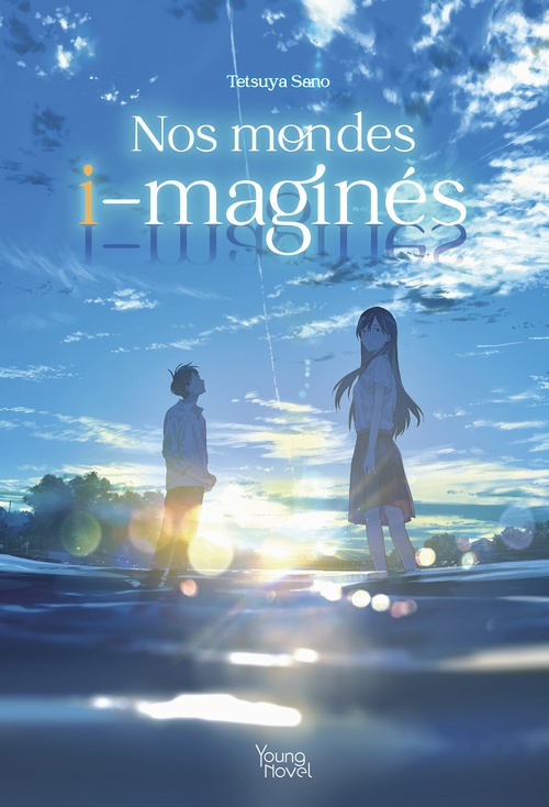 Couverture ebook de Nos mondes i-maginés, de Tetsuya Sano, Loundraw