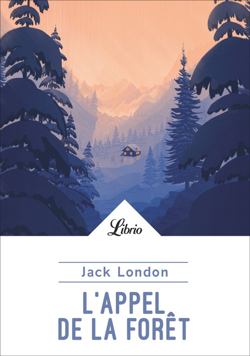 ebook cover of L'Appel de la forêt, by Jack London, Raymonde De Galard