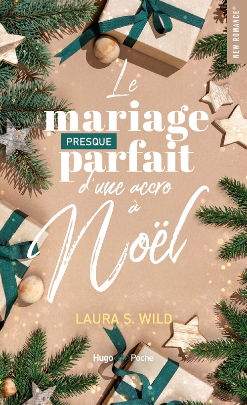 ebook cover of Le mariage presque parfait d'une accro à Noël, by Laura S. Wild