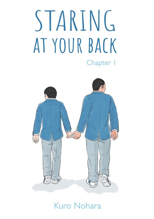 Couverture ebook de Staring At Your Back - Chapitre 1, de Kuro Nohara