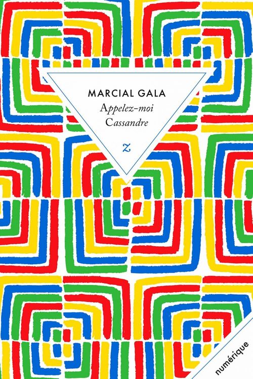 ebook cover of Appelez-moi Cassandre, by Marcial Gala, Francois-Michel Durazzo