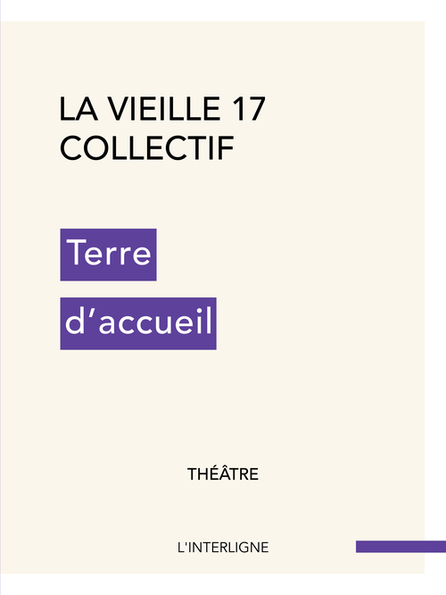 ebook cover of Terre d'accueil, by collectif, de la vieille 17 théâtre