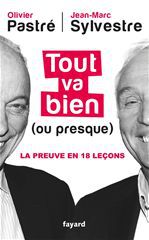 ebook cover of Tout va bien (ou presque), by Olivier Pastré, Jean-Marc Sylvestre