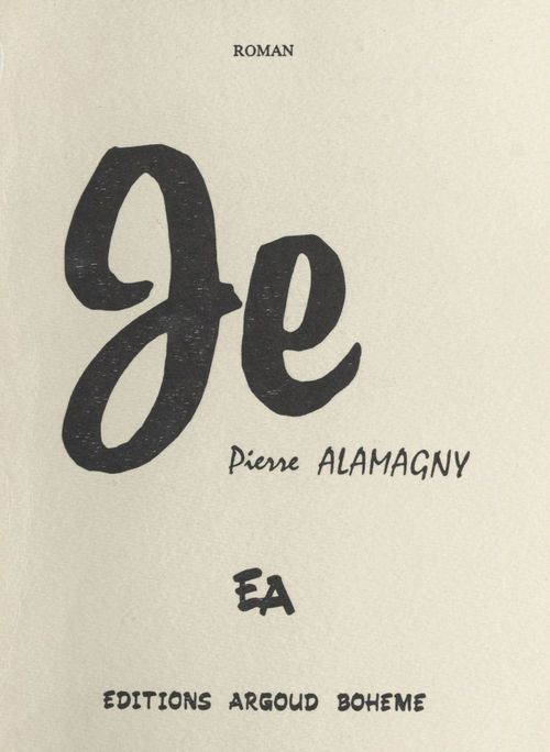 Couverture ebook de Je, de Pierre Alamagny