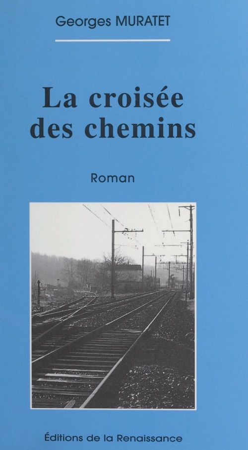 Couverture ebook de La croisée des chemins, de Georges Muratet