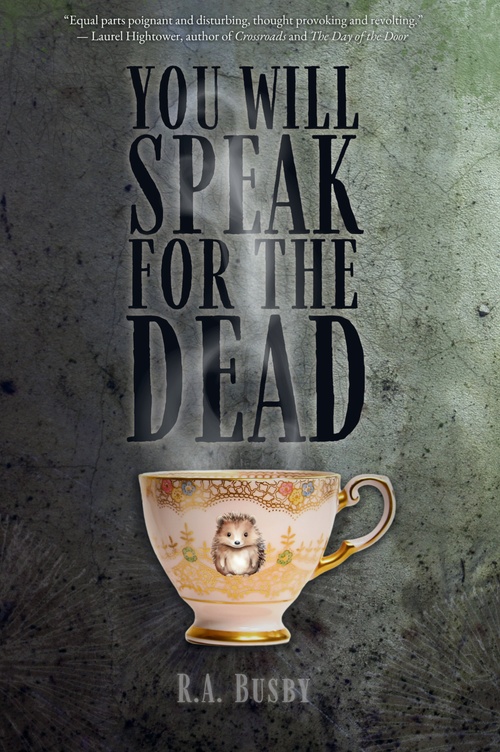 ebook cover of You Will Speak For The Dead, by R.A. Busby