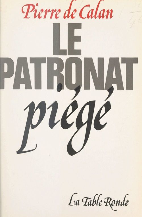 ebook cover of Le patronat piégé, by Pierre De Calan