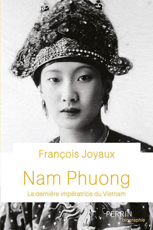 Couverture ebook de Nam Phuong - La dernière impératrice du Vietnam, de François Joyaux