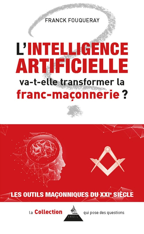 Couverture ebook de L'intelligence artificielle va-t-elle transformer la franc-maçonnerie ?, de Franck Fouqueray