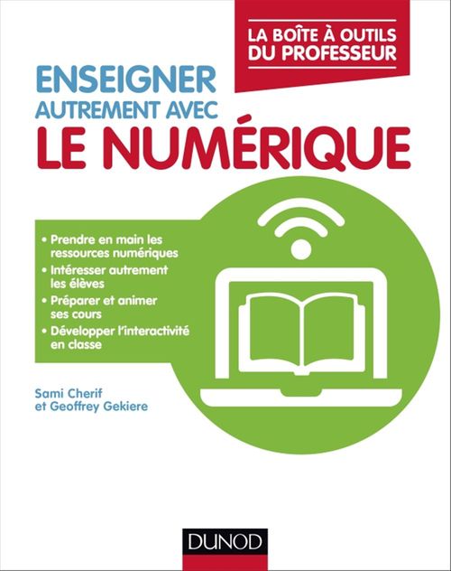 ebook cover of Enseigner autrement avec le numérique, by Sami Cherif, Geoffrey Gekiere