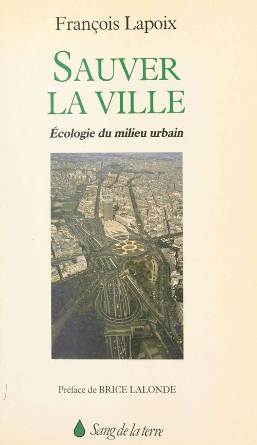 Couverture ebook de Sauver la ville : écologie du milieu urbain, de Lapoix