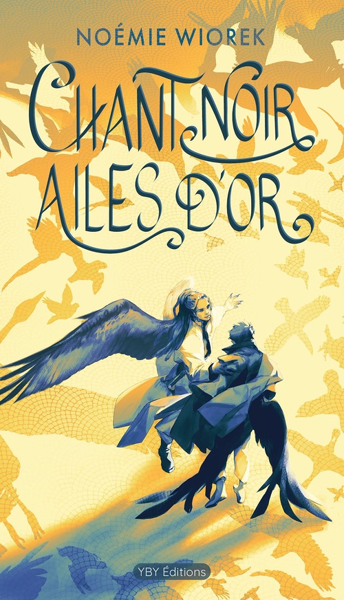ebook cover of Chant noir, ailes d'or, by Noémie Wiorek