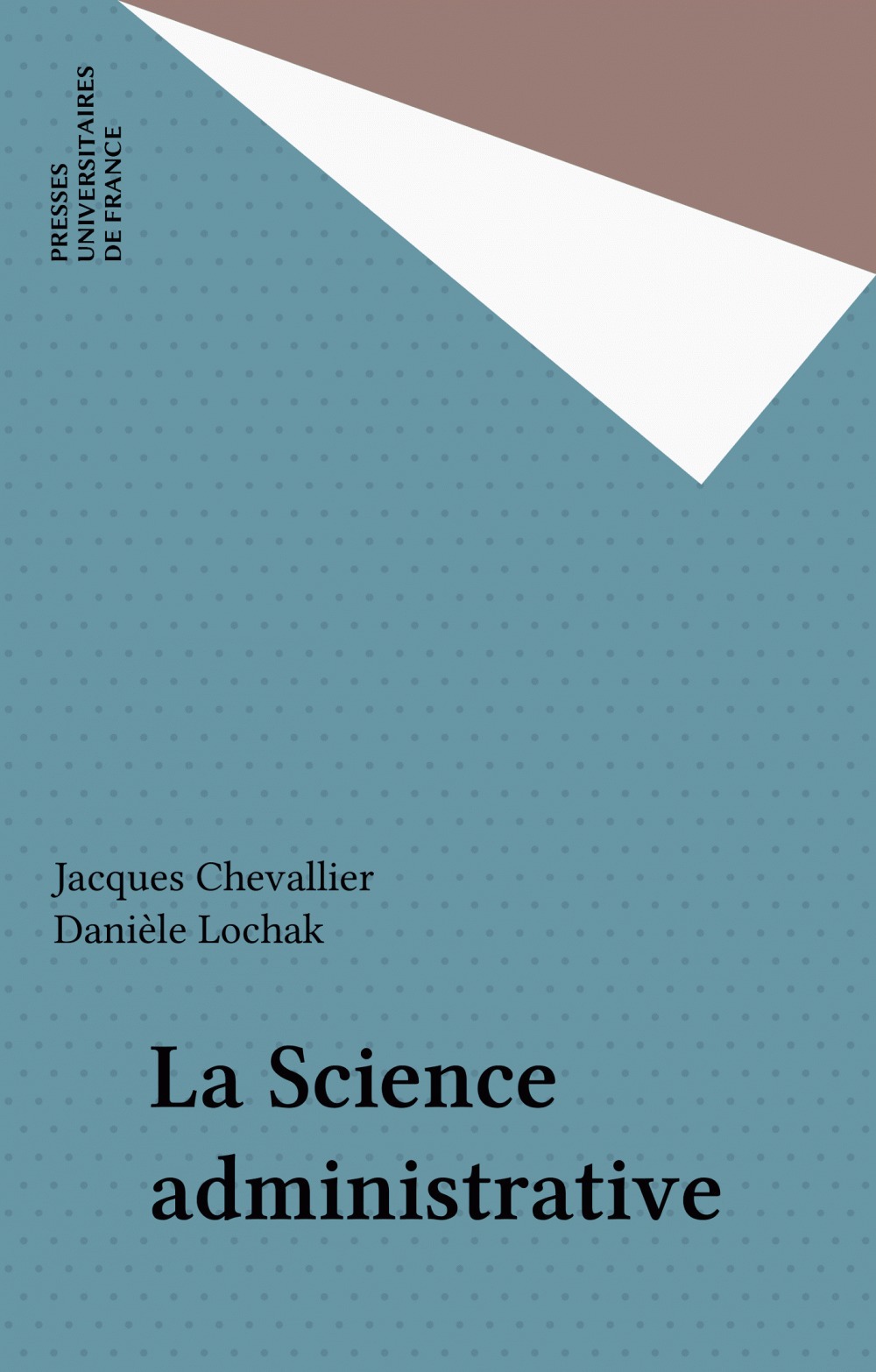 ebook cover of La Science administrative, by Daniele Lochak, Jacques Chevallier