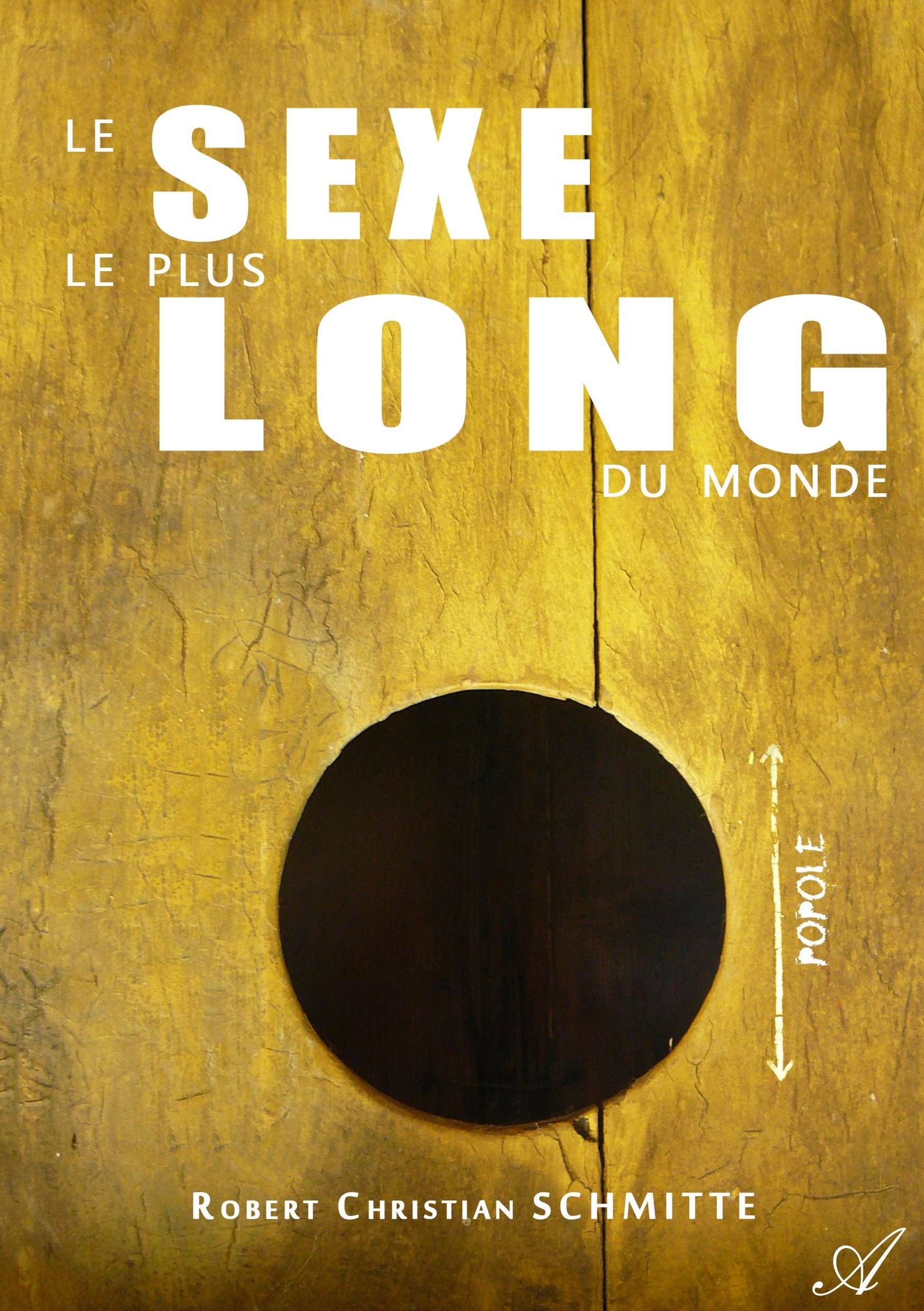 ebook cover of Le sexe le plus long du monde, by Robert Christian Schmitte