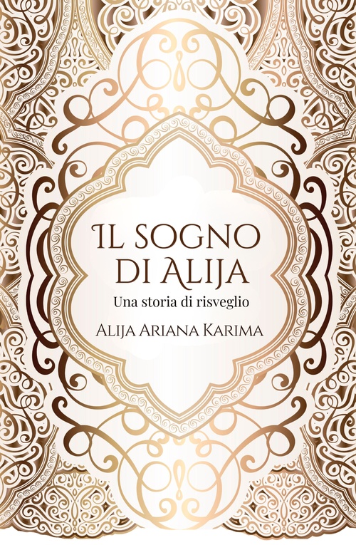 ebook cover of Il sogno di Alija - Una storia di risveglio, by Alija Ariana Karima