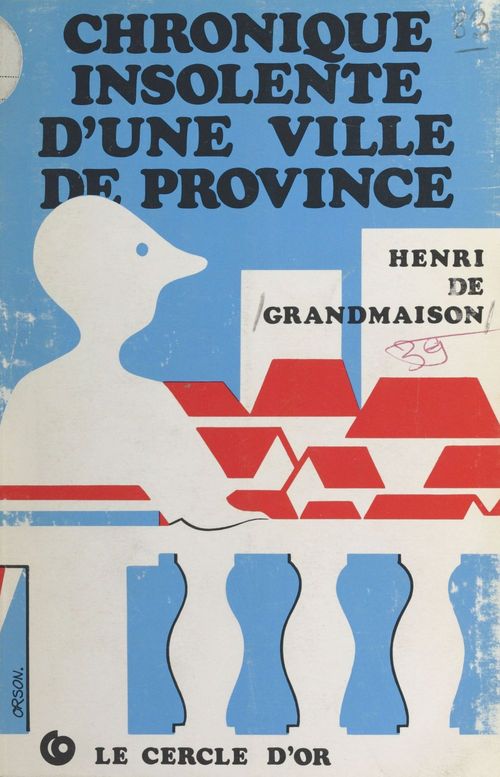ebook cover of Chronique insolente d'une ville de province, by Henri De Grandmaison