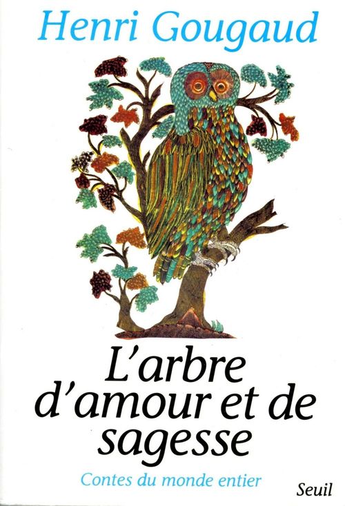 Couverture ebook de L'Arbre d'amour et de sagesse. Contes du monde entier, de Henri Gougaud