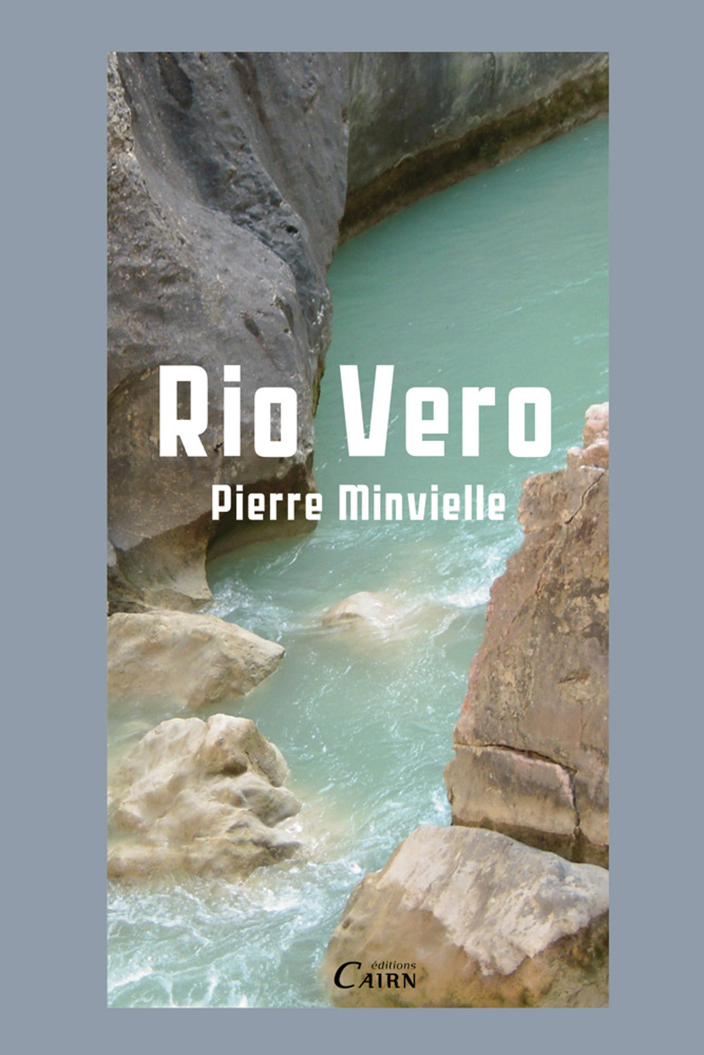 Couverture ebook de Rio Vero, de Pierre Minvielle