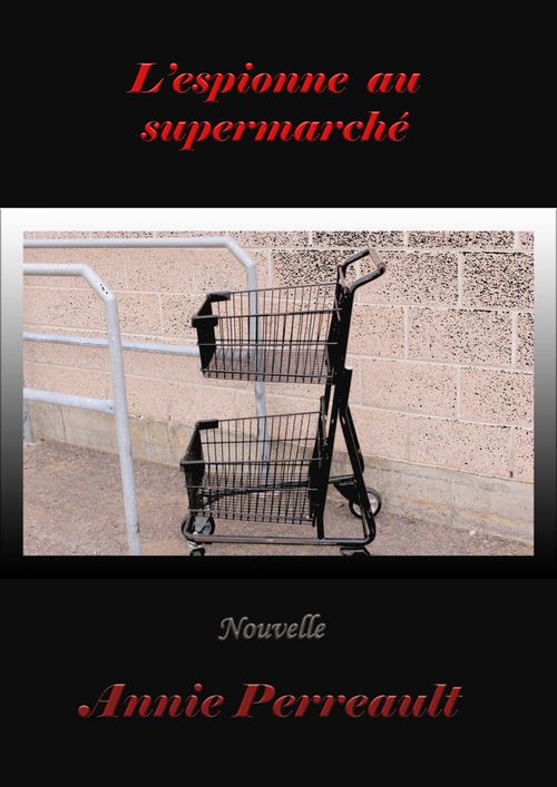ebook cover of L'espionne au supermarché, by Annie Perreault
