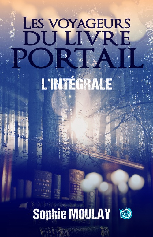 Couverture ebook de Les voyageurs du Livre Portail, de Sophie Moulay