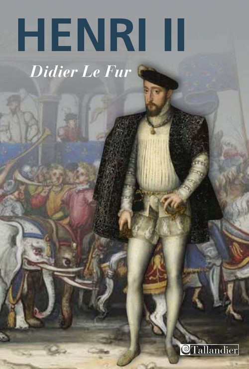 ebook cover of Henri II, by Didier Le Fur