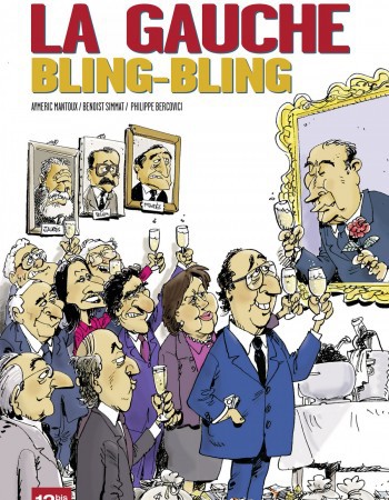 Couverture ebook de La Gauche bling-bling, de Philippe Bercovici, Benoist Simmat, Aymeric Mantoux