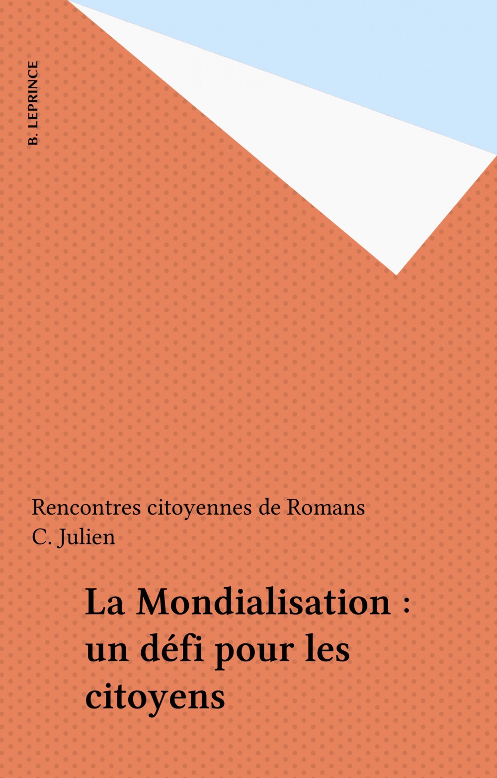 Couverture ebook de La Mondialisation : un défi pour les citoyens, de Collectif