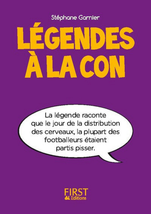Couverture ebook de Petit livre de - Légendes à la con, de Stéphane Garnier
