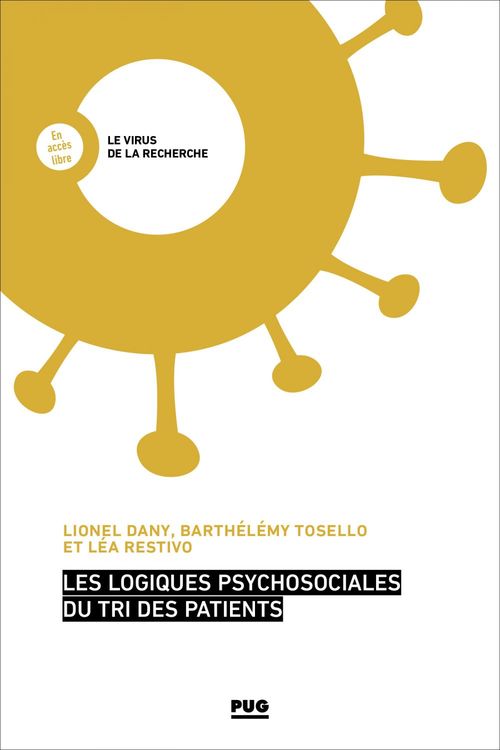 Couverture ebook de Les logiques psychosociales du tri des patients, de Barthelemy Tosello, Lea Restivo, Lionel Dany