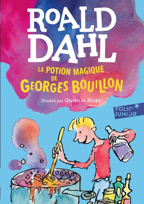 Couverture ebook de La potion magique de Georges Bouillon, de Roald Dahl, Quentin Blake