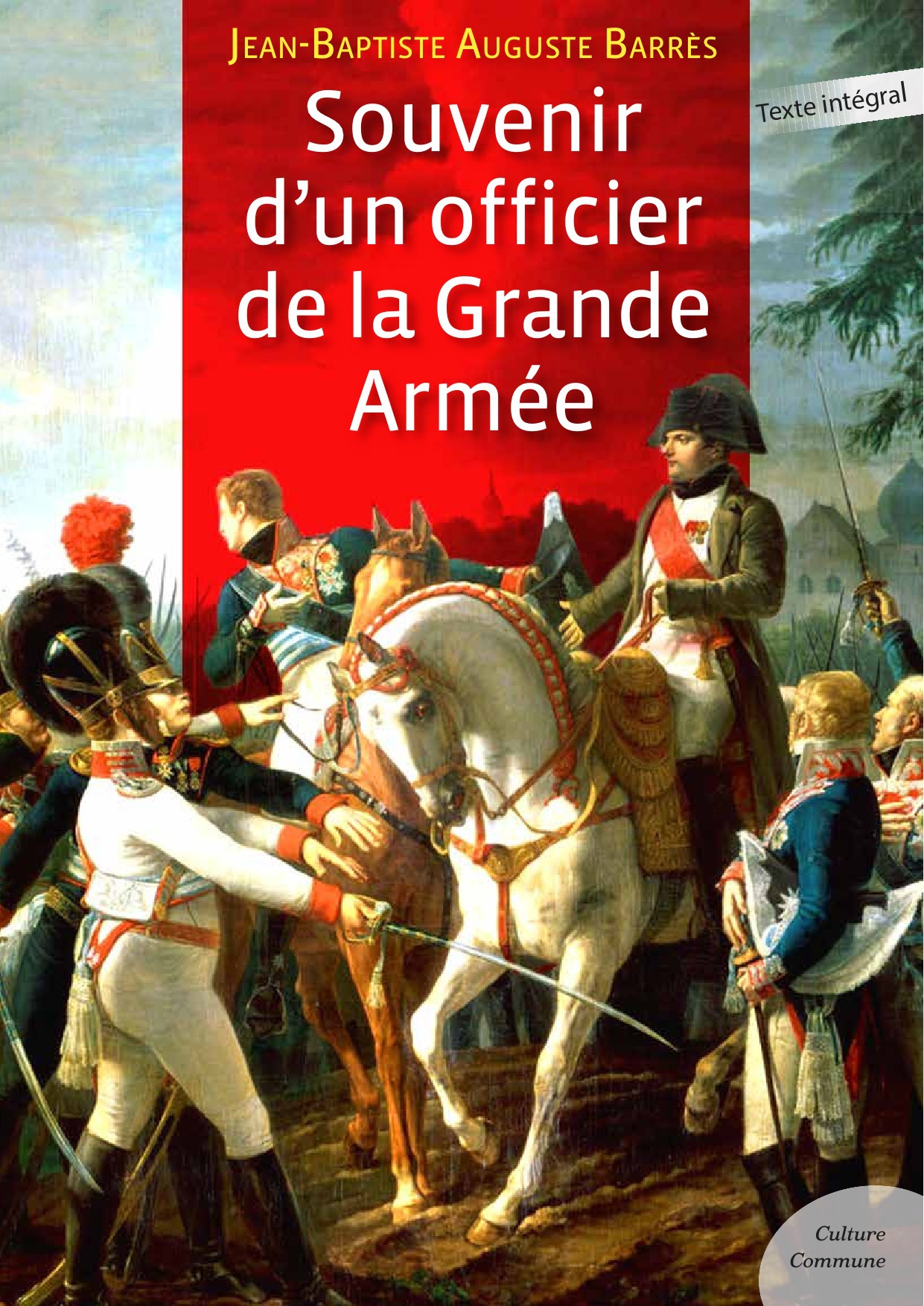 Couverture ebook de Souvenir d´un officier de la Grande Armée, de Jean-Baptiste Auguste Barres
