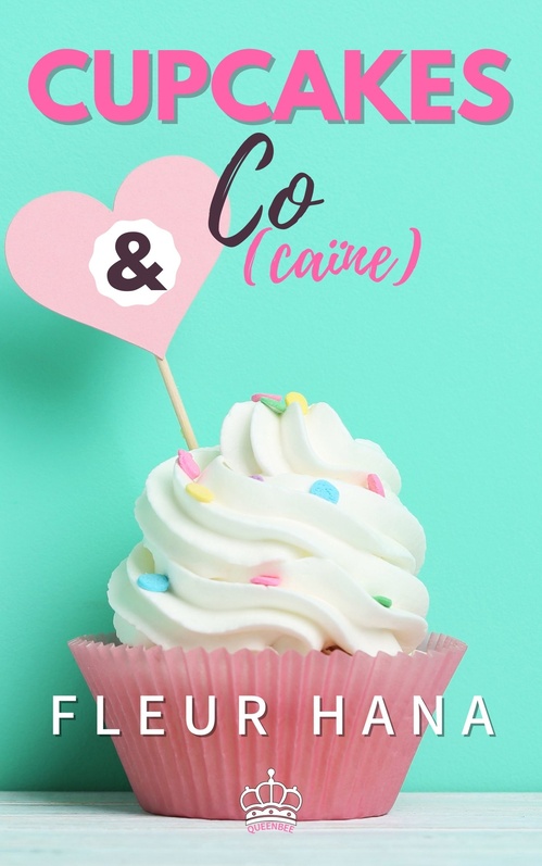 ebook cover of Cupcakes & Co(caïne), by Fleur Hana