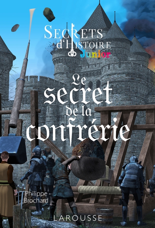 Couverture ebook de Secrets d'histoire junior -  Le secret de la confrérie, de Collectif