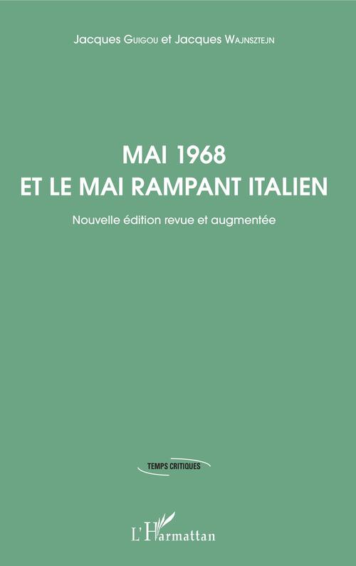 Couverture ebook de Mai 1968 et le mai rampant italien, de Jacques Guigou, Jacques Wajnsztejn