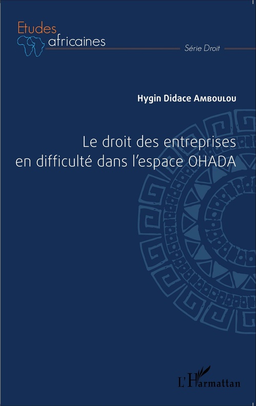Couverture ebook de Le droit des entreprises en difficulté dans l'espace OHADA, de Hygin Didace Amboulou