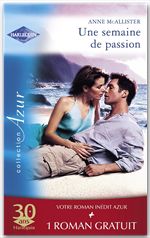 ebook cover of Une semaine de passion - Un été pas comme les autres (Harlequin Azur), by Anne McAllister, Catherine Spencer