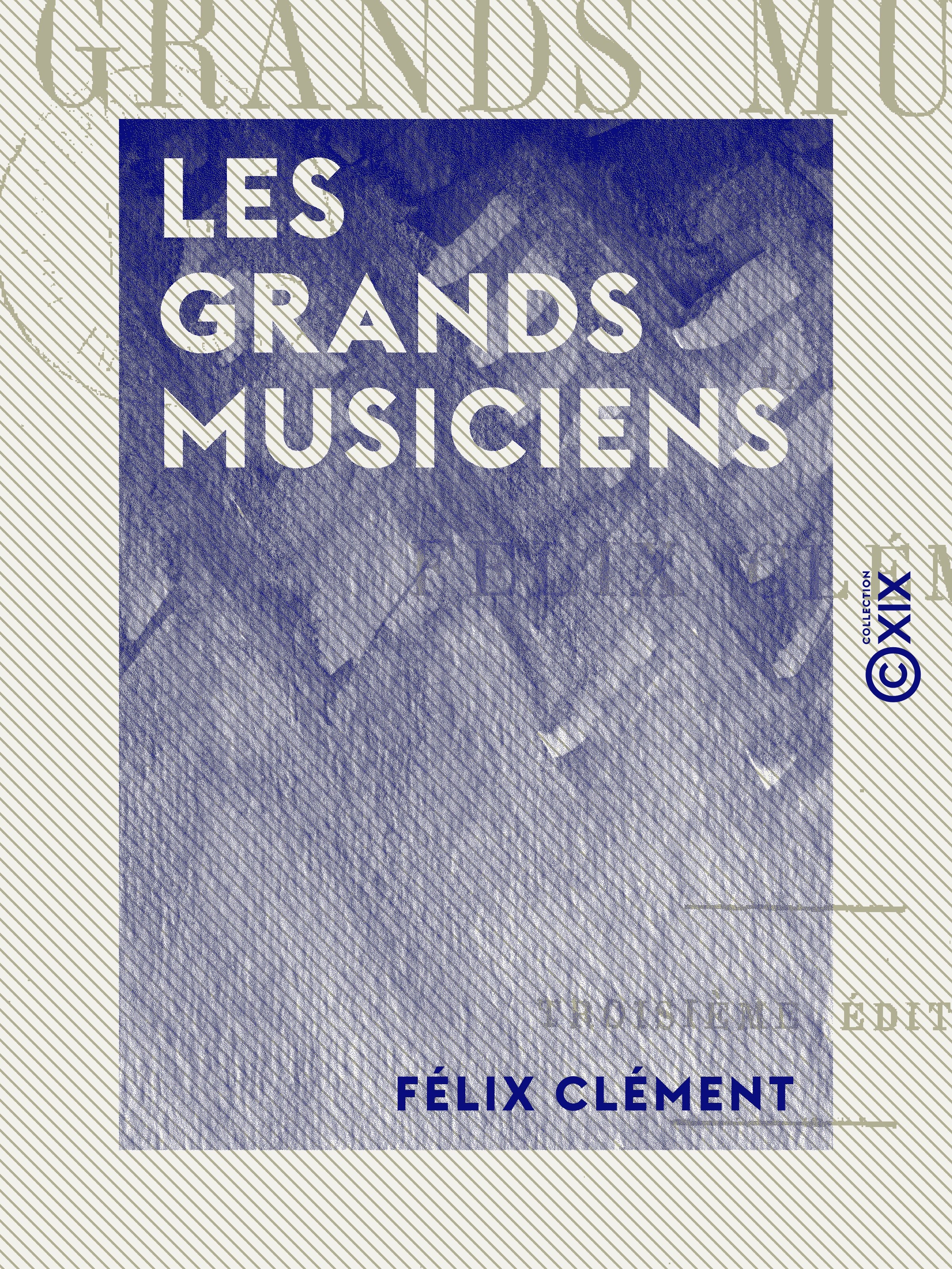 ebook cover of Les Grands Musiciens, by Felix Clement