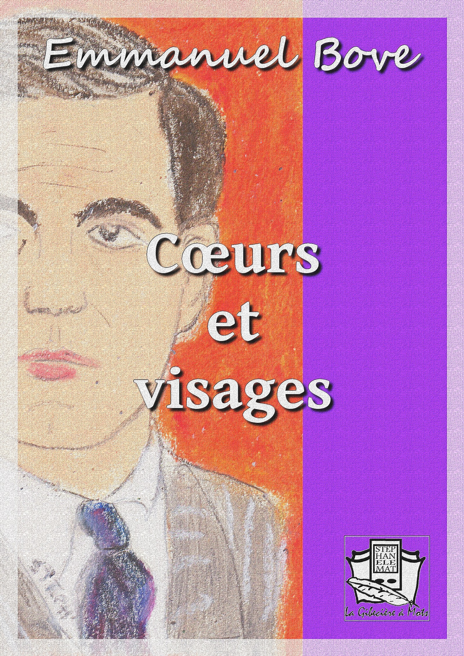 Couverture ebook de Coeurs et visages, de Emmanuel Bove