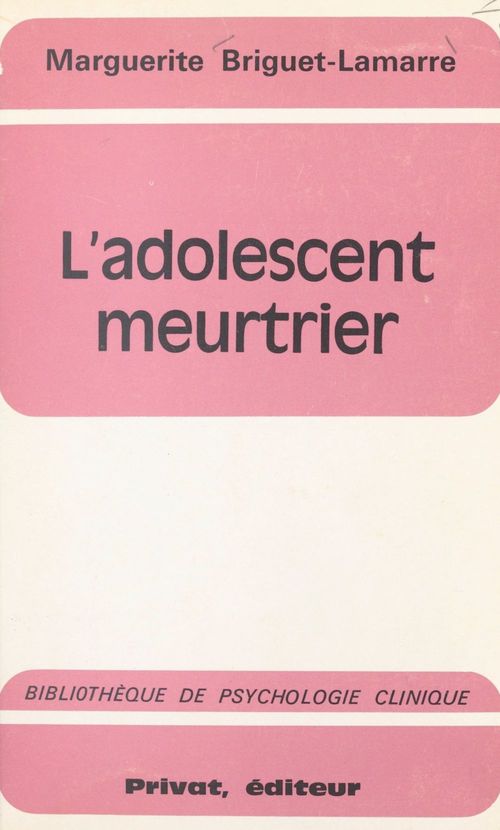 ebook cover of L'adolescent meurtrier, by Marguerite Briguet-Lamarre