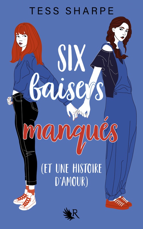 ebook cover of Six baisers manqués (et une histoire d'amour), by Tess Sharpe