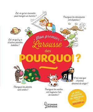 Couverture ebook de Mon Premier Larousse des Pourquoi ?, de Laure Cambournac, Françoise de Guibert