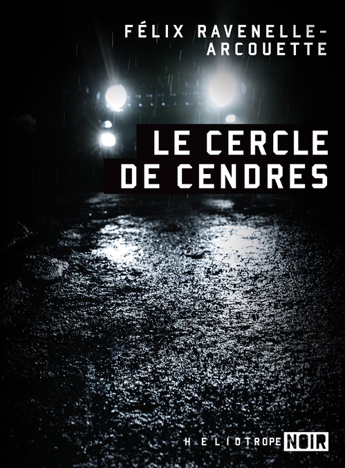 Couverture ebook de Le cercle de cendres, de Félix Ravenelle-Arcouette